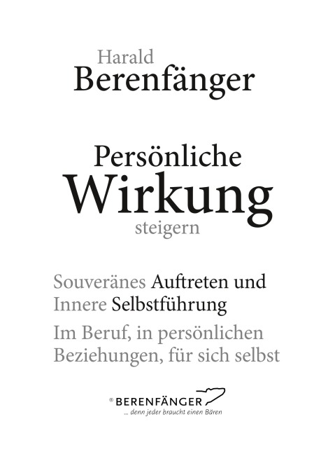 Persönliche Wirkung steigern - Harald Berenfänger