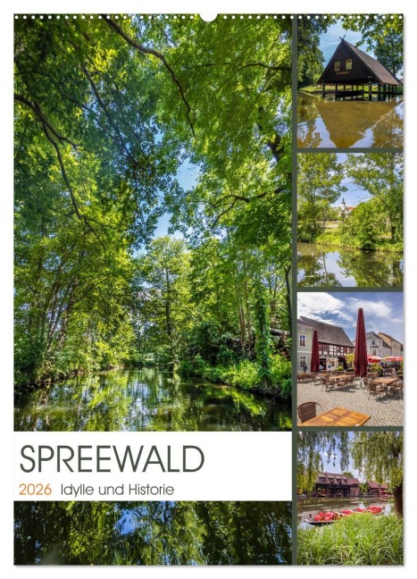 SPREEWALD Idylle und Historie (Wandkalender 2026 DIN A2 hoch), CALVENDO Monatskalender - Melanie Viola