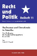 Rechtsstaat und Demokratie in Amerika - Manfred H. Wiegandt