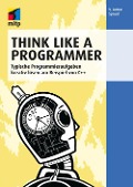 Cover-Bild zum Titel 'Think Like a Programmer' von 'V. Anton Spraul'
