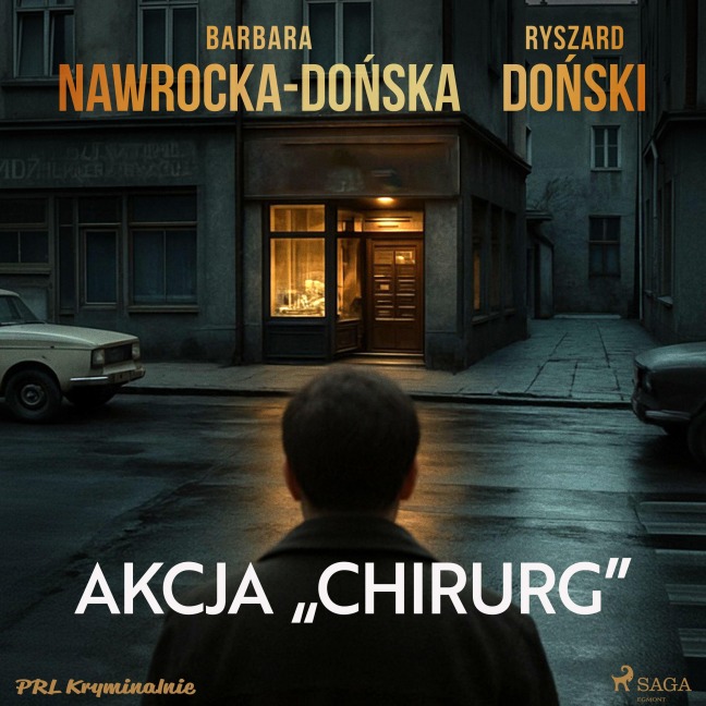 Akcja "Chirurg" - Ryszard Do¿ski, Barbara Nawrocka-Do¿ska