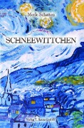 Cover-Bild zum Titel 'SCHNEEWITTCHEN' von 'Merle Schatten'