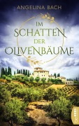 Cover-Bild zum Titel 'Im Schatten der Olivenbäume' von 'Angelina Bach'