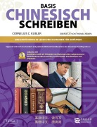 Cover-Bild zum Titel 'Basis Geschriebenes Chinesisch - Lehrbuch' von 'Cornelis C. Kubler'