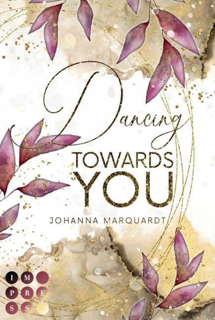 Dancing Towards You - Johanna Marquardt