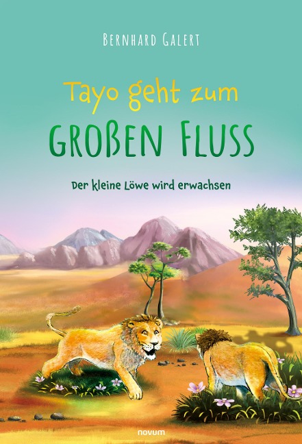 Tayo geht zum großen Fluss - Bernhard Galert