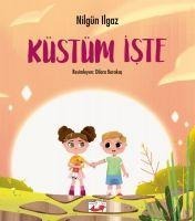 Küstüm Iste - Nilgün Ilgaz