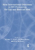 Cover-Bild zum Titel 'New International Directions in HIV Prevention for Gay and Bisexual Men' von 'Michael Wright, B R Simon Rosser'
