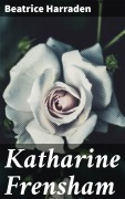 Cover-Bild zum Titel 'Katharine Frensham' von 'Beatrice Harraden'