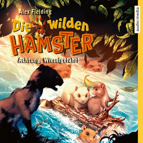 Die wilden Hamster. Achtung, Wieselgefahr! - Alex Fielding