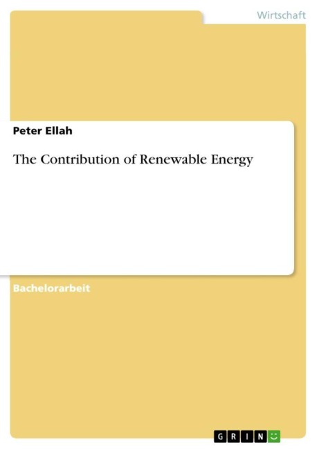 The Contribution of Renewable Energy - Peter Ellah