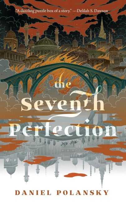 Seventh Perfection - Daniel Polansky