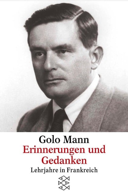 Erinnerungen und Gedanken - Golo Mann