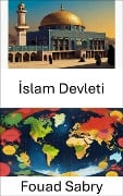 Islam Devleti - Fouad Sabry