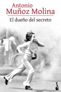 Cover-Bild zum Titel 'El dueño del secreto' von 'Antonio Muñoz Molina'