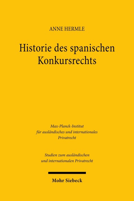 Historie des spanischen Konkursrechts - Anne Hermle