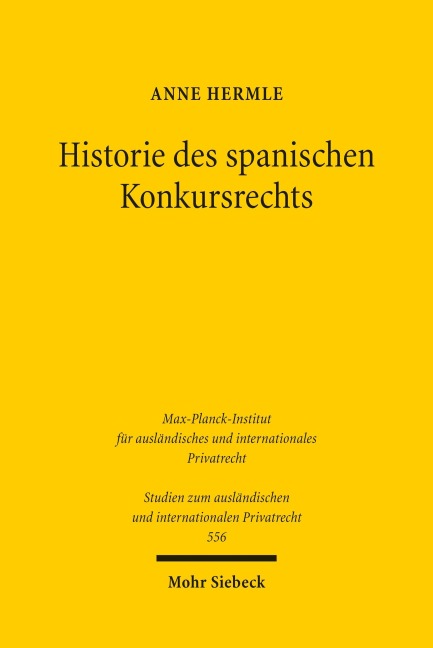 Historie des spanischen Konkursrechts - Anne Hermle