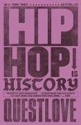 Cover-Bild zum Titel 'Hip-Hop Is History' von 'Questlove, Ben Greenman'