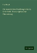 Die sumerischen Familiengesetze in Keilschrift, Transcription und Übersetzung - Paul Haupt