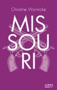 Cover-Bild zum Titel 'Missouri' von 'Christine Wunnicke'
