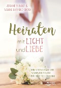 Cover-Bild zum Titel 'Heiraten mit Licht und Liebe' von 'Jeanne Ruland, Sabine Brändle-Ender'