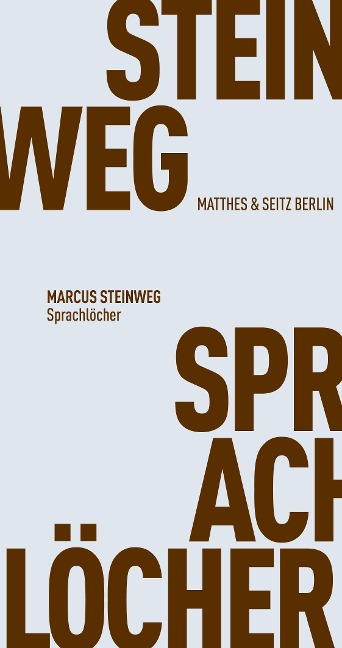 Sprachlöcher - Marcus Steinweg