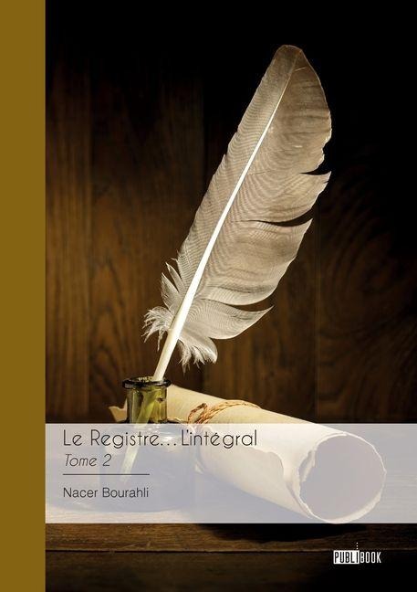 Le Registre... L'intégral - Tome 2 - Nacer Bourahli