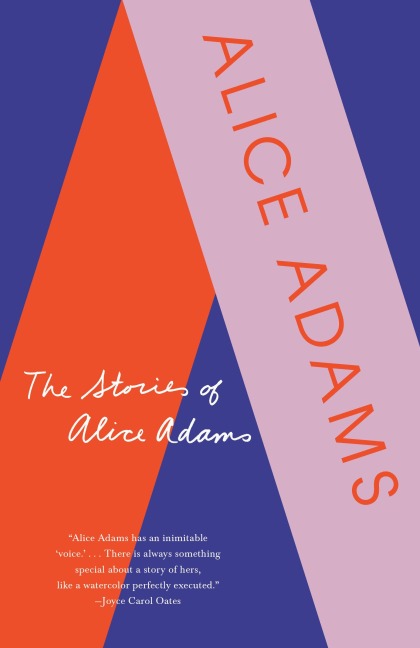 The Stories of Alice Adams - Alice Adams