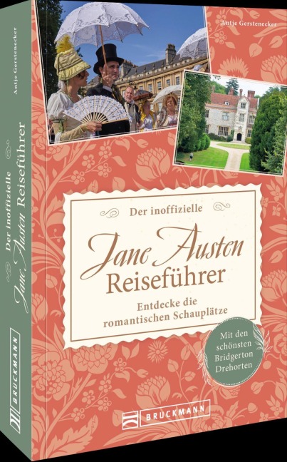 Der inoffizielle Jane Austen Reiseführer - Antje Gerstenecker Der inoffizielle Jane Austen Reiseführer - Antje Gerstenecker