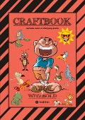 Cover-Bild zum Titel 'CRAFTBOOK - WITZBOLD - LUSTIGE MOTIVE - AUSMALVORLAGEN - BASTLE FLOTTE FLUGFLITZER - RÄTSEL - BENNY BLEISTIFT' von 'Wolfgang André, Gabriele André'