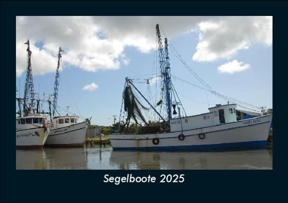 Segelboote 2025 Fotokalender DIN A5 - Tobias Becker