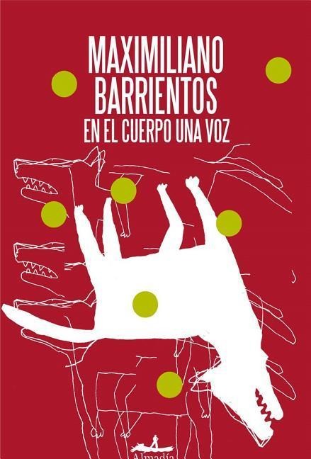 En El Cuerpo Una Voz - Maximiliano Barrientos