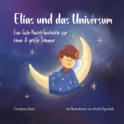 Cover-Bild zum Titel 'Elias und das Universum' von 'Constanze Beck'
