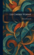 Cover-Bild zum Titel 'Les Choses Voient' von 'Ã& Estauniã(c)'