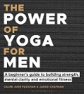 Cover-Bild zum Titel 'The Power of Yoga for Men' von 'Caleb Jude Packham, Jarod Chapman'
