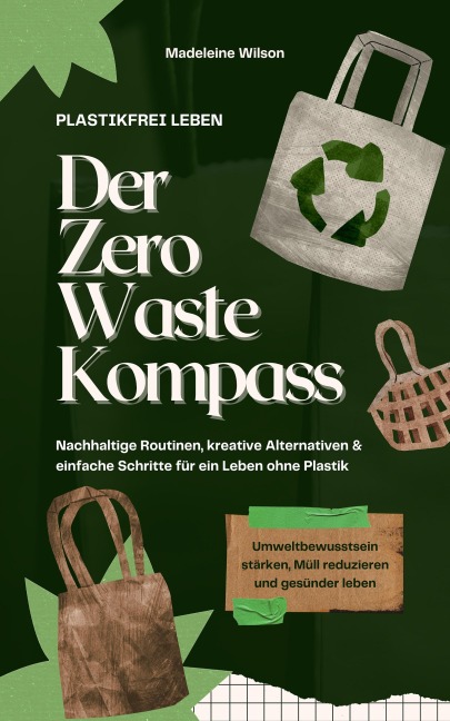 Der Zero Waste Kompass - Madeleine Wilson
