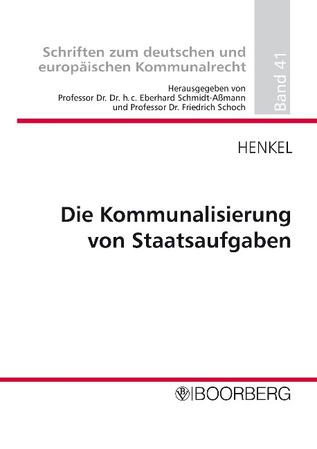 Die Kommunalisierung von Staatsaufgaben - Jörg Henkel