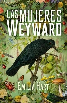 Mujeres Weyward, Las - Emilia Hart
