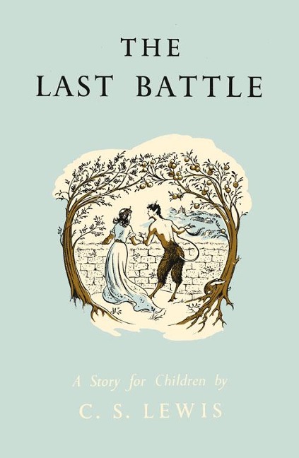 THE LAST BATTLE CELEBRATION ED - C. S. Lewis