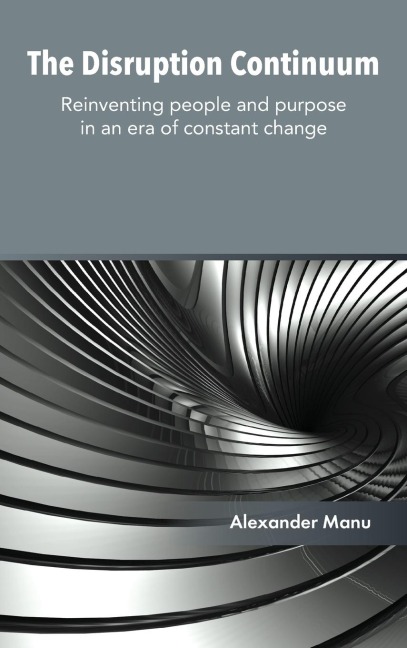 The Disruption Continuum - Alexander Manu
