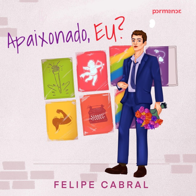Apaixonado, eu? - Felipe Cabral