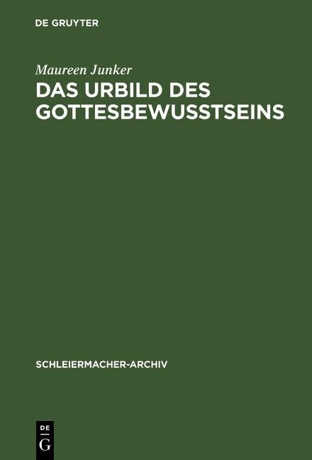 Das Urbild des Gottesbewußtseins - Maureen Junker