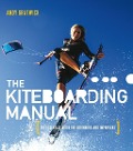 Cover-Bild zum Titel 'The Kiteboarding Manual' von 'Andy Gratwick'