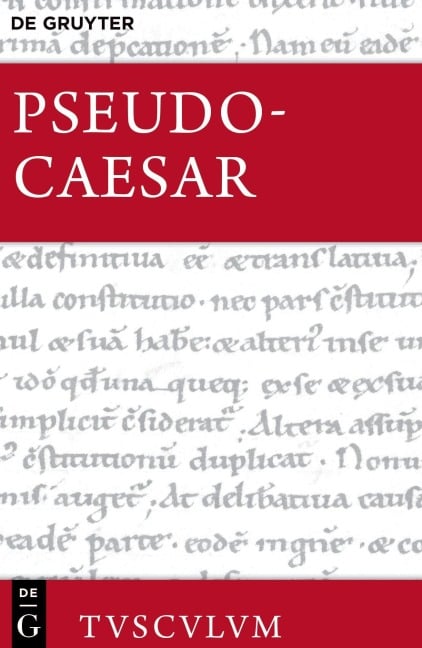 Bellum Alexandrinum / Bellum Africum / Bellum Hispaniense - Ps. -Caesar