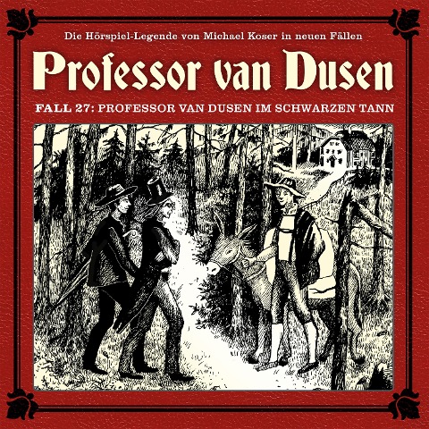 Professor van Dusen im schwarzen Tann - Stephanie Pelzer-Bartosch