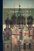Chronique Dite De Nestor - Louis Leger, Nestor