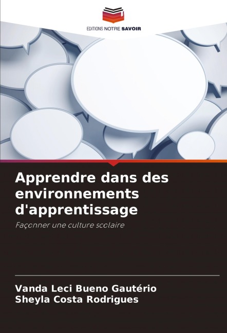 Apprendre dans des environnements d'apprentissage - Vanda Leci Bueno Gautério, Sheyla Costa Rodrigues