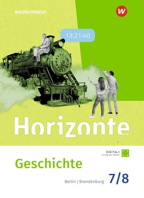 Horizonte - Schulbuch 7/8. Geschichte für Gymnasien in Berlin & Brandenburg - 