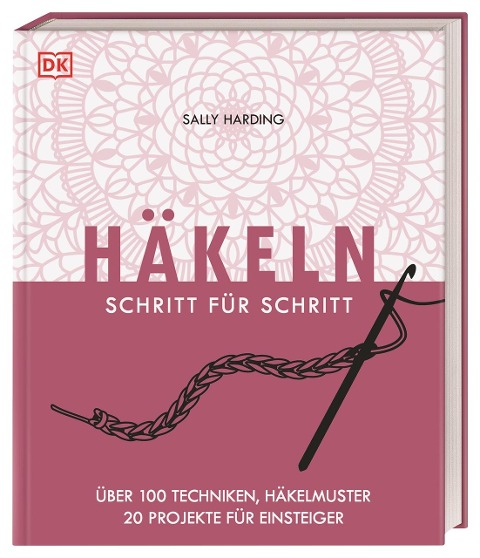 Häkeln Schritt für Schritt - Sally Harding