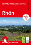 Cover-Bild zum Titel 'ROTHER Wanderführer Rhön. 60 Panoramatouren im UNESCO-Biosphärenreservat Rhön und entlang des 'Grünen Bands'' von 'Torsten Bieder, Daniela Knor'
